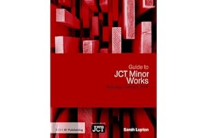 Guide to JCT Minor Works Building Contract 2016: Building Contract 2016