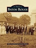 Image de Baton Rouge (Images of America) (English Edition)