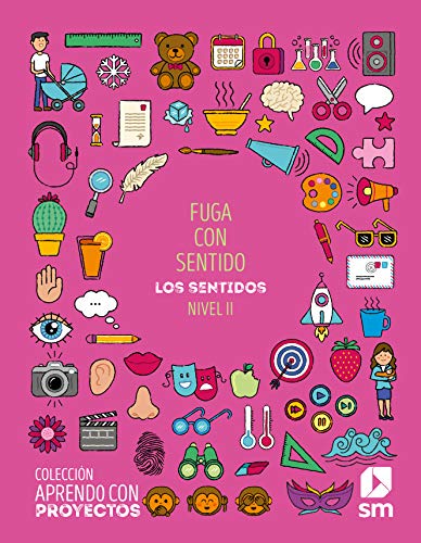 Fuga con sentido Nivel II Aprendo con proyectos