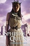 Sphinx's Queen (Princesses of Myth) by Esther Friesner