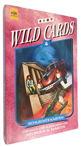 Wild Cards 4: Schlechte Karten