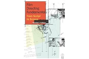 Film Directing Fundamentals: From Script to Screen