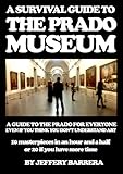 A Survival Guide to the Prado Museum (English Edition) by 