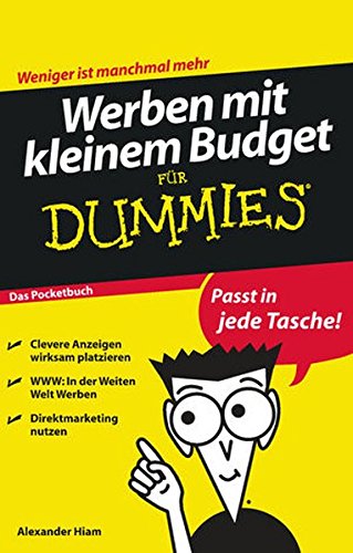 Werben mit kleinem Budget für Dummies Das Pocketbuch