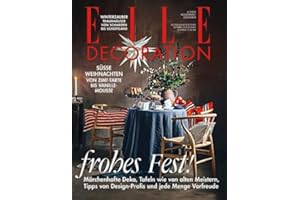Elle Decoration 6/2023 "frohes Fest!"