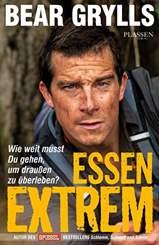 Download Essen Extrem - Wie weit musst Du gehen, um draußen zu überleben? Download Essen Extrem - Wie weit musst Du gehen, um draußen zu überleben?
