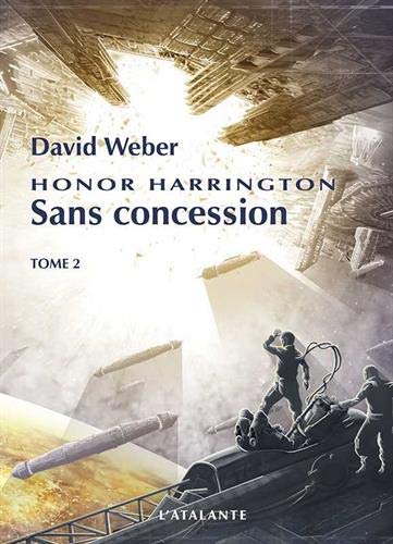 Télécharger Honor Harrington, Tome 14 : Sans concession : Tome 2 Livre eBook France