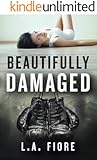Beautifully Damaged
