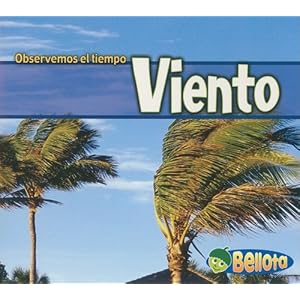 Viento/wind (Observemos El Tiempo/Weather Watchers)