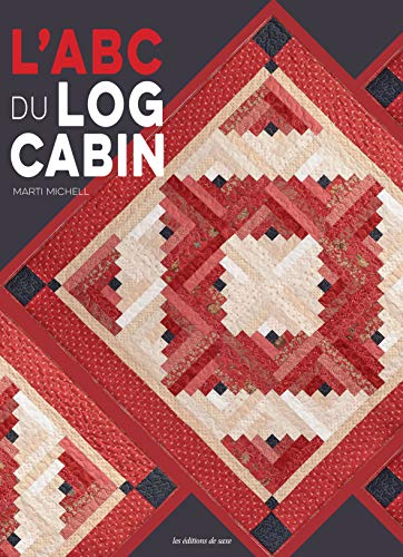 Télécharger L'ABC du Log Cabin Livre eBook France