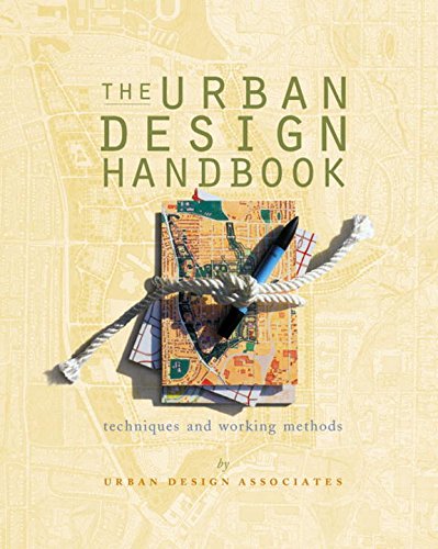 The Urban Design Handbook – Techniques & Working Methods: Techniques and Working Methods (Norton Book for Architects and Designers (Paperback))
