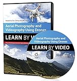 Aerial Photography and Videography Using Drones Learn by Video Aerial Photography and Videography Using Drones Learn by Video