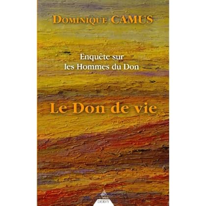 Enquête sur les hommes du Don : Le Don de vie