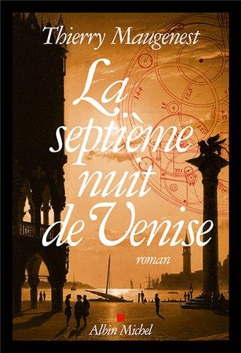 couverture de : La septi&egrave;me nuit de Venise