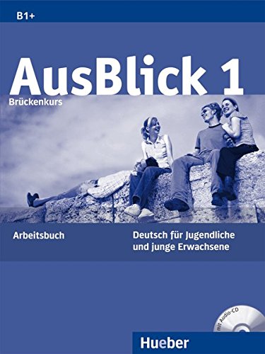 AUSBLICK 1 Arbeitsbuch (ejerc): Arbeitsbuch 1 mit eingelegter AudioCD: Vol 1