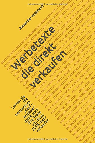 Download Werbetexte die direkt verkaufen: Lernen Sie die versteckten „Kauf – Auslöser“ damit auch ihre Texte um bis zu 255% mehr verkaufen Download Werbetexte die direkt verkaufen: Lernen Sie die versteckten „Kauf – Auslöser“ damit auch ihre Texte um bis zu 255% mehr verkaufen