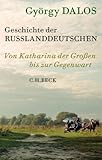 Image de Geschichte der Russlanddeutschen: Von Katharina der Großen bis zur Gegenwart