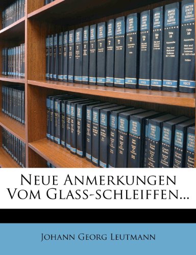 Neue Anmerkungen Vom Glass-Schleiffen...