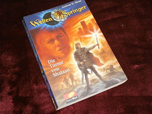 Weltenspringer, Die Türme von Shalaan