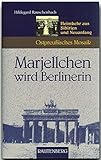 Image de Marjellchen wird Berlinerin. Heimkehr aus Sibirien und Neuanfang (Ostpreußisches Mosaik) (Rautenberg - Edition Rauschenbach)