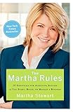 The Martha Rules: 10 Essentials for Achieving Success as You Start, Build, or Manage a Business (English Edition) by Martha Stewart