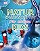 Naturwissenschaften für clevere Kids by Martin Kliche, Chris Woodford