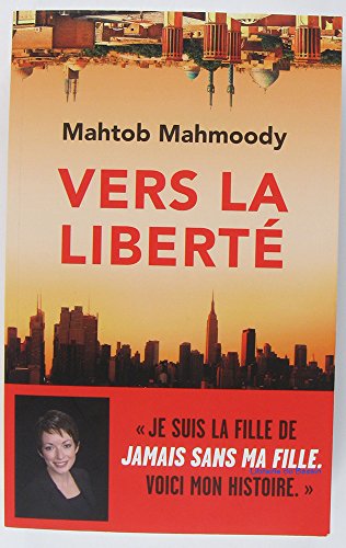 couverture de : Vers la libert&eacute;