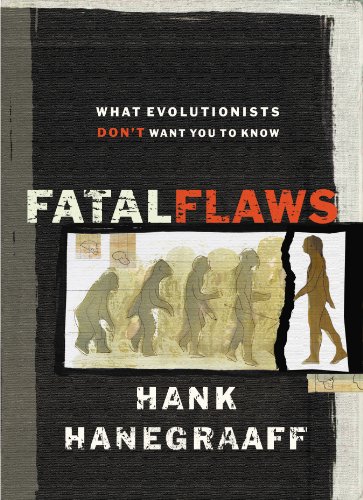 Fatal Flaws: What Evolutionists Don't Want You to Know - Hanegraaff epub