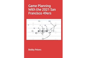 Game Planning With the 2021 San Francisco 49ers