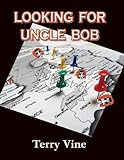 Image de LOOKING FOR UNCLE BOB (English Edition)