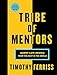 Produktbild Tribe of Mentors: Short Life Advice from the Best in the World