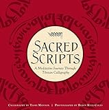 Sacred Scripts: A Meditative Journey Through Tibetan Calligraphy by