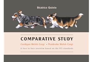 Comparative Study • Cardigan Welsh Corgi • Pembroke Welsh Corgi: A face to face overview based on the FCI standards
