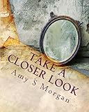 Image de Take a Closer Look (Self-Therapy Workbooks Book 2) (English Edition)