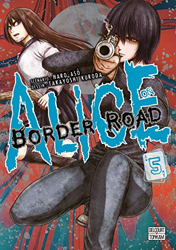 Alice on Border Road — Tome 5