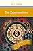 Die Zeitmaschine: Roman (Große Klassiker zum kleinen Preis) by