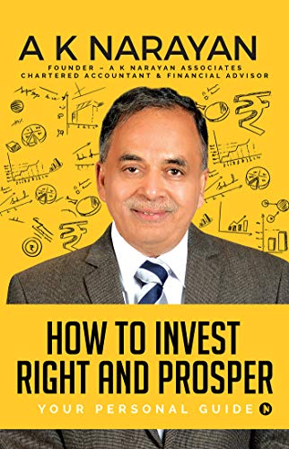 How to Invest Right and Prosper : Your Personal Guide