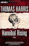 Bücher Neuerscheinungen 2022 - Hannibal Rising: Roman (Hannibal Lecter, Band 1) von Thomas Harris
