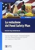 La redazione del Food Safety Plan. Come implementare l'Hazard Analysis and Risk Based Preventive Control per esportare negli USA