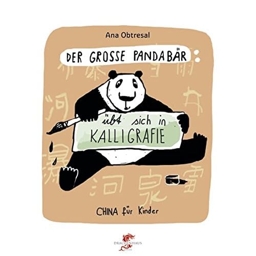 Der große Panda / Der große Panda übt sich in Kalligrafie (China für Kinder)