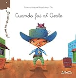 Image de ¿Te cuento un secreto? Cuando fui al Oeste