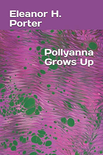 Preisvergleich Produktbild Pollyanna Grows Up