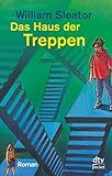 Das Haus der Treppen: Fünf junge Menschen kämpfen ums Überleben, Roman by 