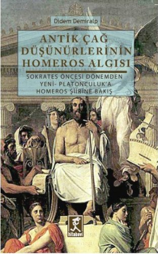 Free Antik çag Düsünürlerinin Homeros Algisi Pdf Download - 