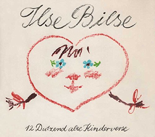 Ilse Bilse. Zwölf Dutzend alte Kinderverse. Herausgegeben von Achim Roscher. Illustriert von Gertrud Zucker. Texte von Kinderliedern ohne Noten.