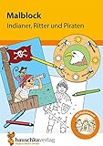 Malblock - Indianer, Ritter und Piraten (Malblöcke, Band 601)