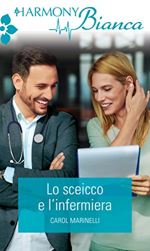 Carol Marinelli - Lo sceicco e l'infermiera (2017)