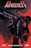 Punisher - Neustart: Bd. 1: Krieg gegen alle by 