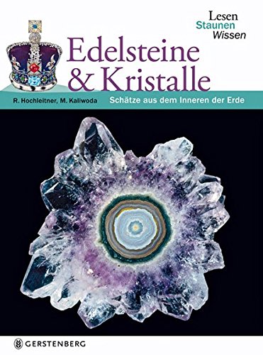 Edelsteine & Kristalle. Lesen Staunen Wissen