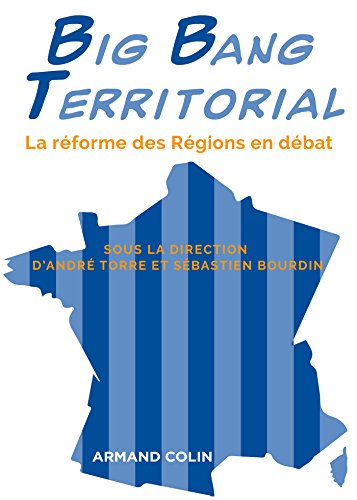 Download Big Bang Territorial : La réforme des régions en débat Download Big Bang Territorial : La réforme des régions en débat